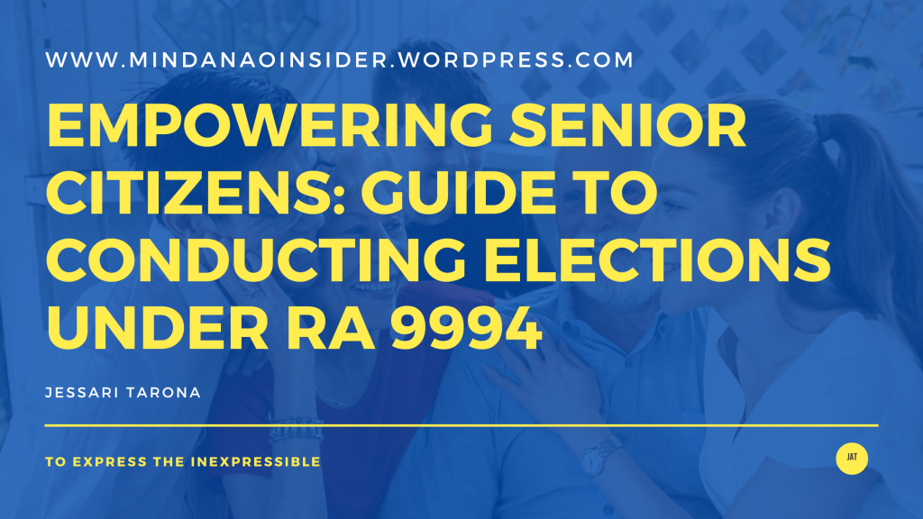 Empowering Senior Citizens: A Comprehensive Guide to Conducting Elections under Republic Act No. 9994